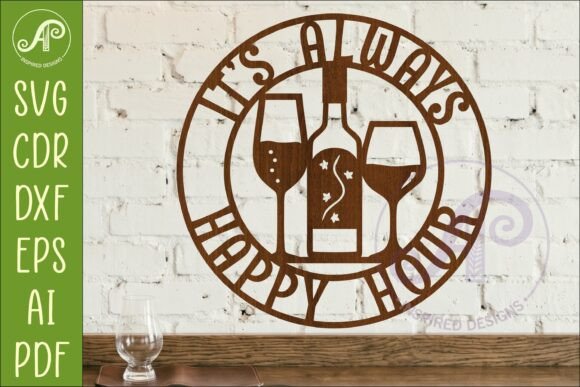 Download It's Always Happy Hour Wine Sign SVG - Wine Collection
